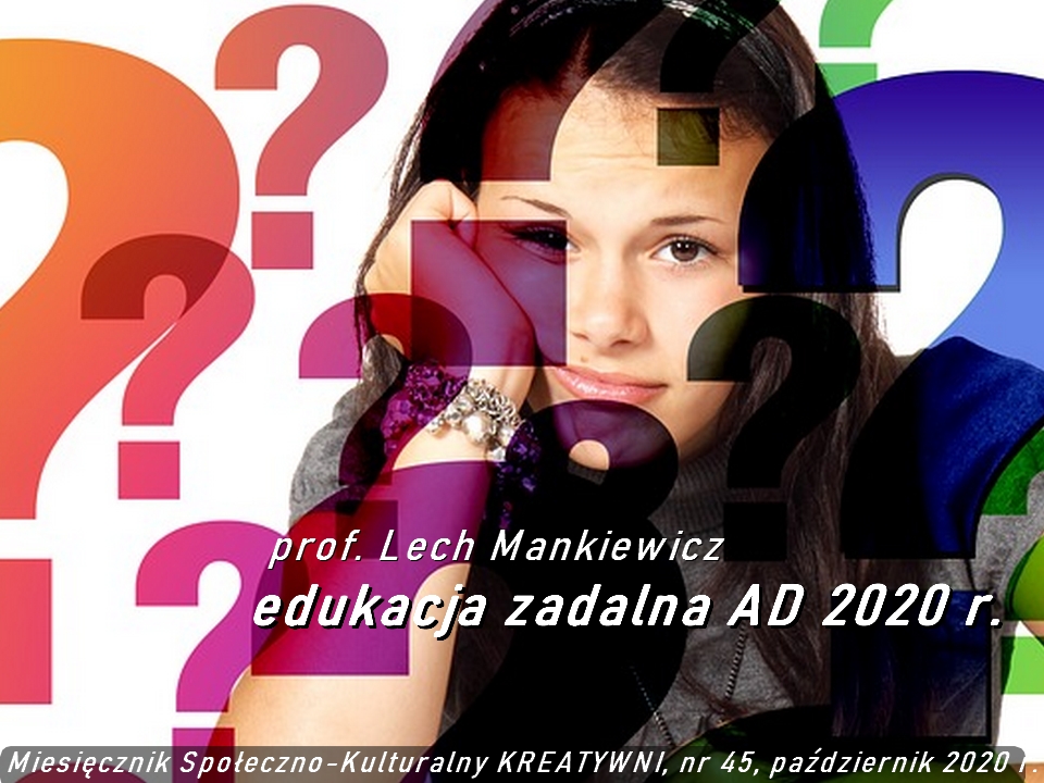 Edukacja zdalna AD 2020 / prof. Lech Mankiewicz